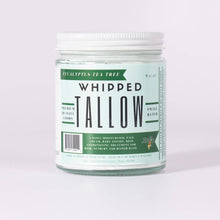 Load image into Gallery viewer, Eucalyptus Tea Tree Whipped Tallow: 9oz
