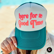 Load image into Gallery viewer, Here for a Good Time Trucker Hat
