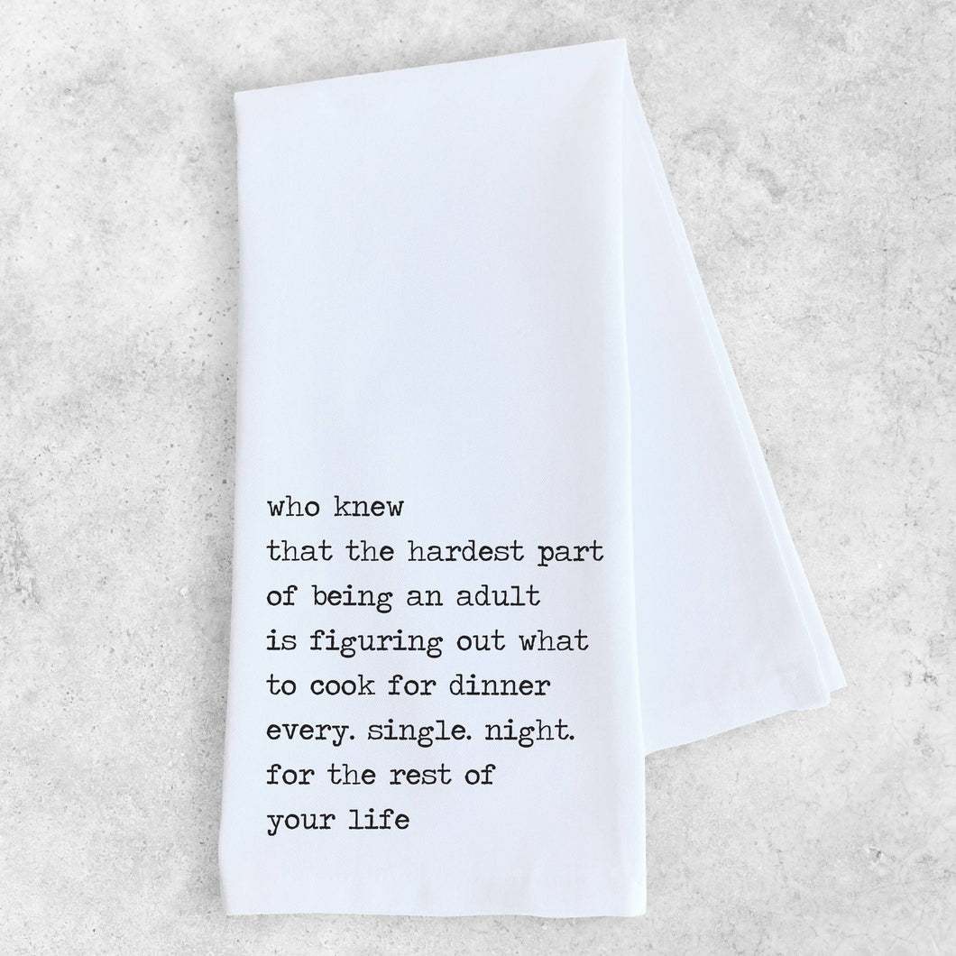 The Hardest Part Of Being An Adult - Tea Towel