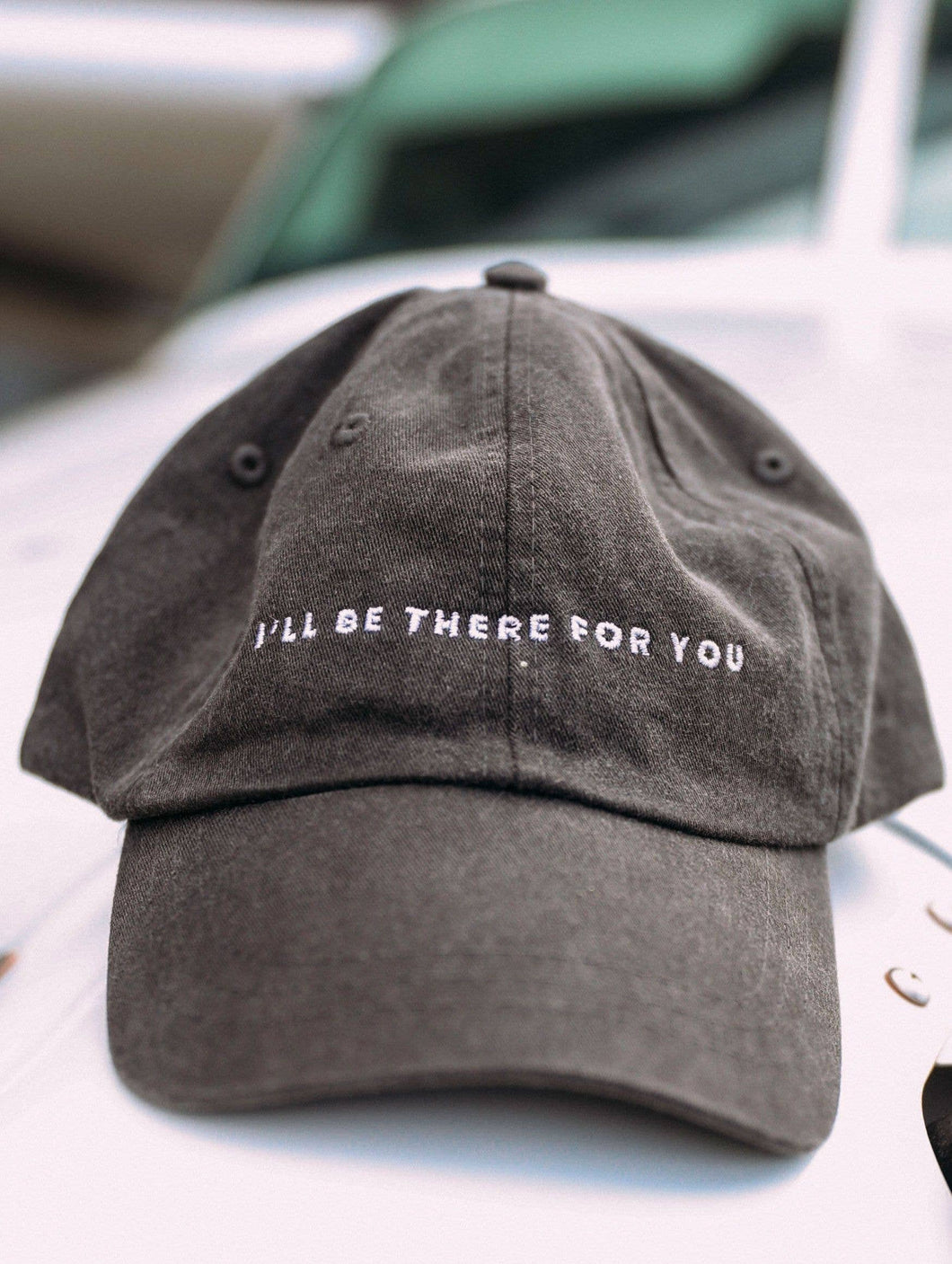 I'll be there for you hat
