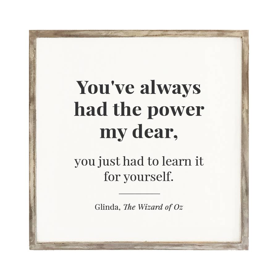 2x2' You've Always Had The Power - Framed Wood Sign
